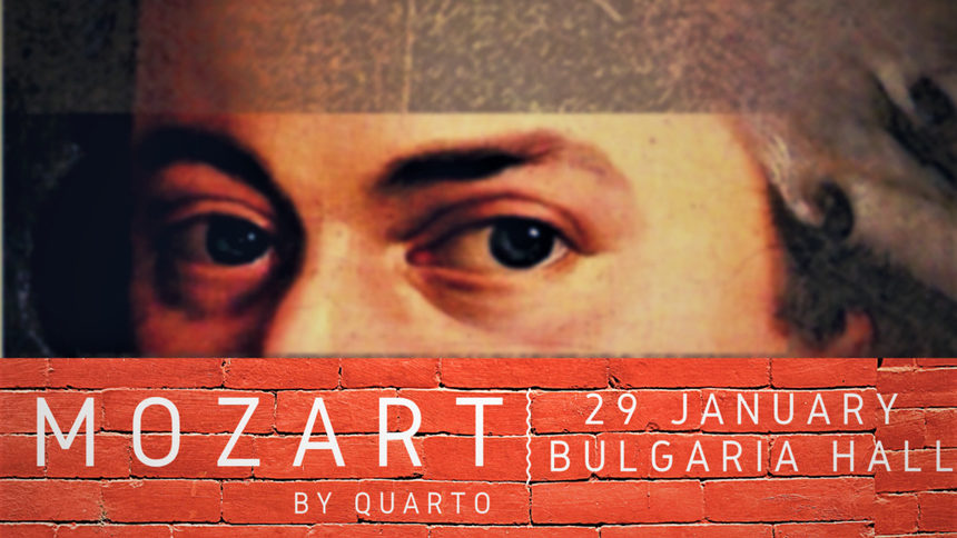 Happy Birthday, Mozart 2020 , Quarto Quartet, 29 януари в Зала България